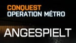 Angespielt Operation Métro mit 64 Slots im Conquestmodus Teaser