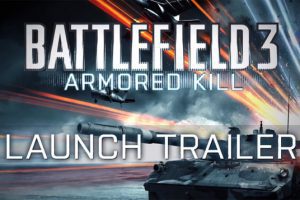 bf3 armored kill launchtrailer