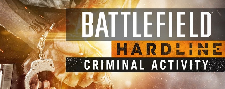 Battlefield Hardline Criminal Activity teaser