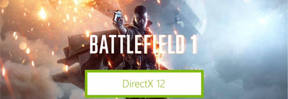 Test: Was bringt DirectX 12 in Battlefield 1? 1 bf1 dx12 teaser
