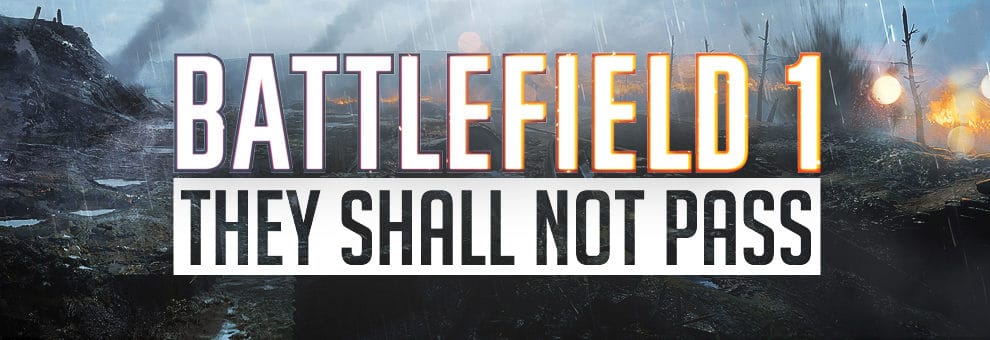 BF1 They Shall Not Pass teaser 2