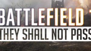 BF1 They Shall Not Pass teaser 4