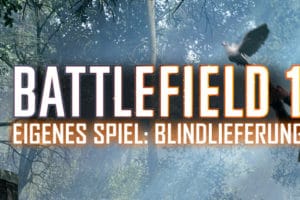 bf1 blindlieferung teaser