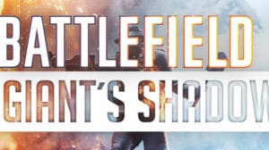 bf1 giants shadow teaser 12122016
