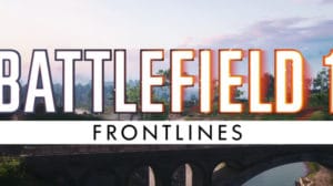 bf1 frontlines teaser