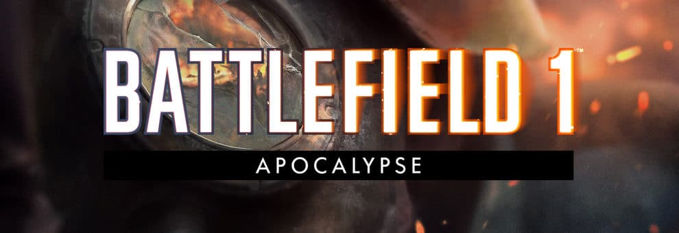 Battlefield 1 Erweiterungspack / DLC "Apocalypse" 1 bf1 apocalypse teaser