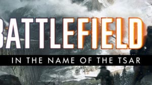 bf1 in the name of tsar teaser