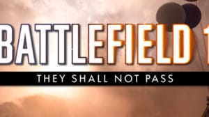 bf1 they shall not pass easter egg teaser