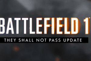 bf1 they shall not pass update teaser