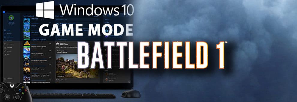 Windows 10 Game Mode sorgt für Probleme in Battlefield 1 1 windows 10 game mode bf1 teaser2