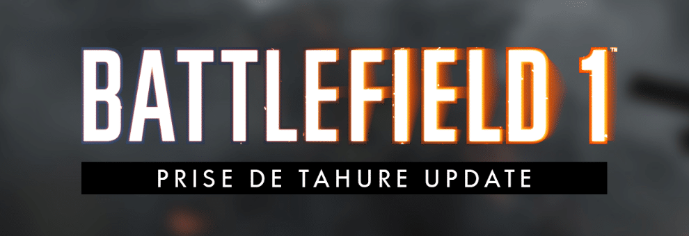 Battlefield 1: Deutscher Changelog zum Prise de Tahure Update 1 BF1 PRISE DE TAHURE UPDATE