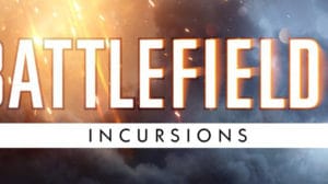 bf1 incursions teaser250820171