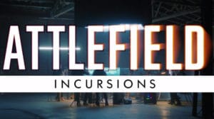 bf1 incursions teaser250820172