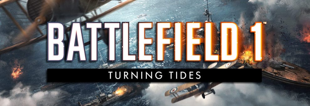 Battlefield 1 Erweiterungspack Turning Tides erscheint zweigeteilt 1 bf1 turning tides teaser 161020172