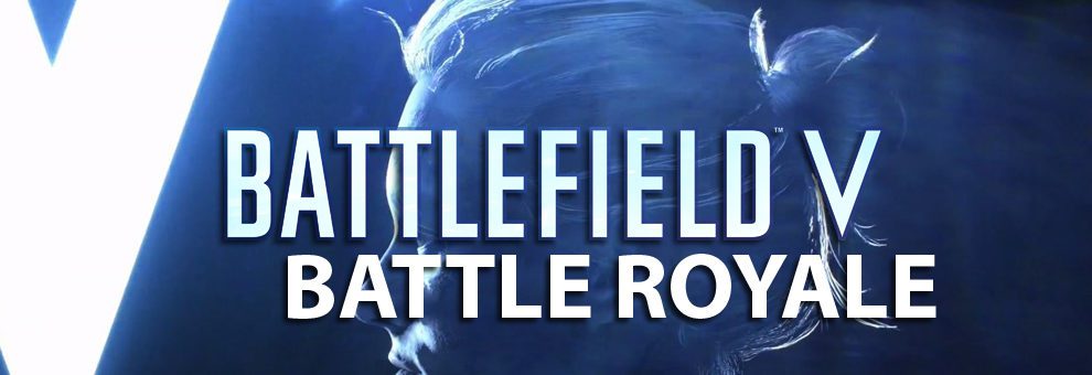 Battlefield V: Battle Royale Spielmodus bestätigt 1 battlefield v battle royale teaser