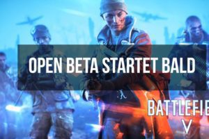 battlefield v open beta startet bald