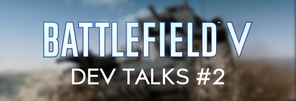 battlefield v dev talks 2 teaser