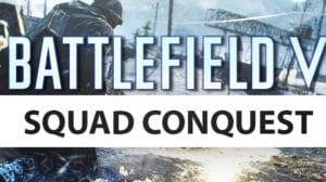 battlefield v squad conquest tides of war teaser