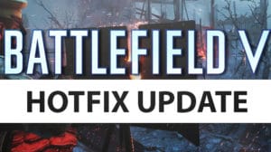 battlefield V hotfix update teaser