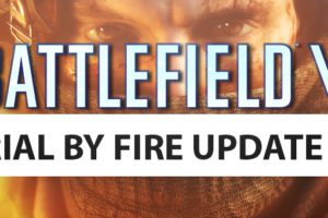 bf5 trial by fire update 1 teaser