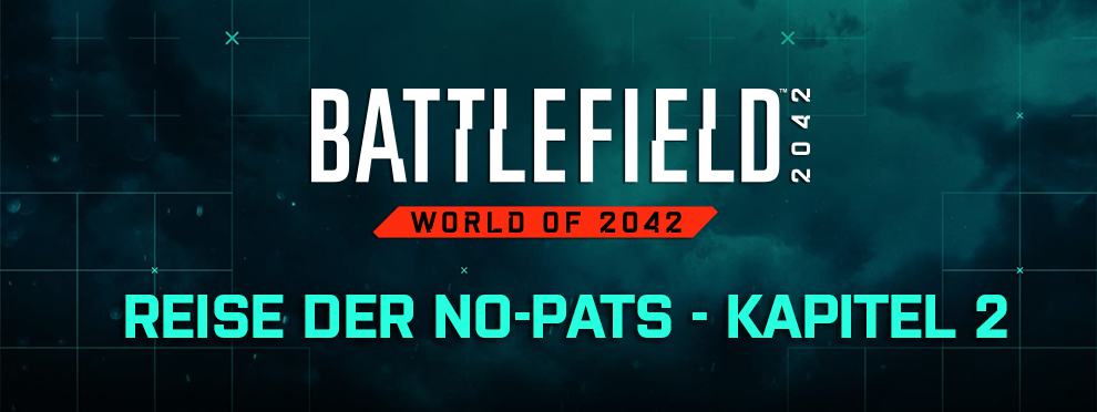 Battlefield 2042: “Reise der No-Pats” Kapitel 2 veröffentlicht 1 reise der no pats kapitel 2 teaser