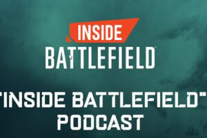 Inside Battlefield Podcast teaser